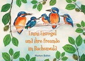 Emmi Eisvogel und ihre Freunde im Buchenwald