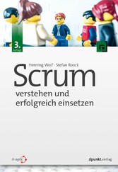 Scrum - verstehen und erfolgreich einsetzen