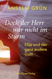 Doch der Herr war nicht im Sturm