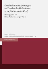 Gesellschaftliche Spaltungen im Zeitalter des Hellenismus (4.-1. Jahrhundert v. Chr.)