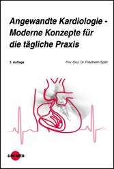 Angewandte Kardiologie - Moderne Konzepte für die tägliche Praxis