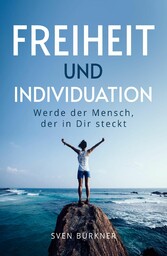 Freiheit und Individuation