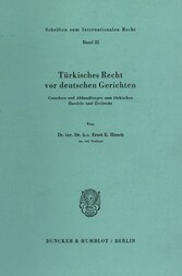 Türkisches Recht vor deutschen Gerichten.