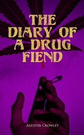 The Diary of a Drug Fiend