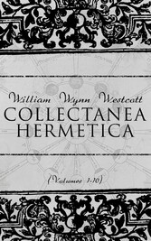 Collectanea Hermetica (Volumes 1-10)