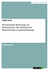 Psychosoziale Betreuung von Substituierten. Die Methode der Motivierenden Gesprächsführung