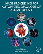 Image Processing for Automated Diagnosis of Cardiac Diseases