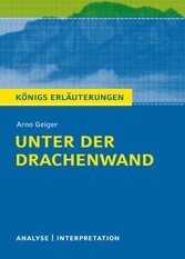 Unter der Drachenwand. Königs Erläuterungen.