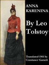 Anna Karenina (Translated 1901 by Constance Garnett)