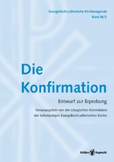 Evangelisch-Lutherische Kirchenagende Band III/2: Die Konfirmation