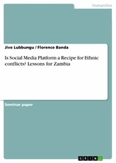 Is Social Media Platform a Recipe for Ethnic conflicts? Lessons for Zambia