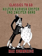 Kultur-Kuriosa Erster und Zweiter Band