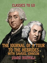 The Journal of a Tour to the Hebrides with Samuel Johnson