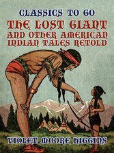 The Lost Giant, and Other American Indian Tales