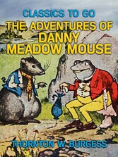 The Adventures of Danny Meadow Mouse