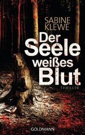 Der Seele weißes Blut