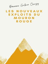 Les Nouveaux Exploits du Mouron rouge