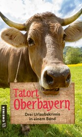 Tatort Oberbayern