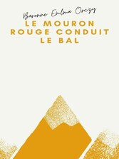 Le Mouron rouge conduit le bal