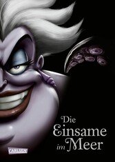 Disney Villains 3: Die Einsame im Meer