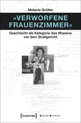 »Verworfene Frauenzimmer«