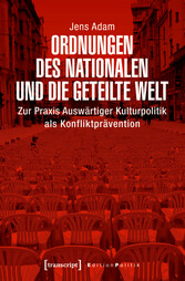 Ordnungen des Nationalen und die geteilte Welt