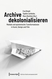 Archive dekolonialisieren