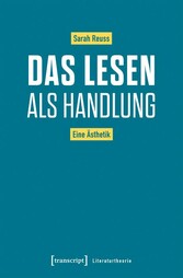 Das Lesen als Handlung