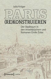 Paris (re)konstruieren