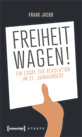 Freiheit wagen!