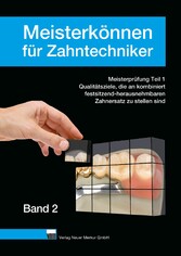 Meisterkönnen für Zahntechniker, Band 2