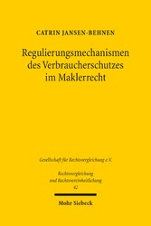 Regulierungsmechanismen des Verbraucherschutzes im Maklerrecht