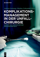 Komplikationsmanagement in der Unfallchirurgie