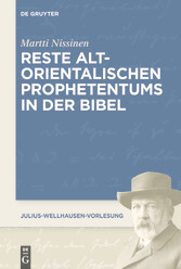 Reste altorientalischen Prophetentums in der Bibel