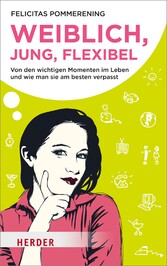 Weiblich, jung, flexibel