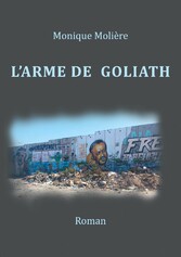 L&apos;arme de Goliath