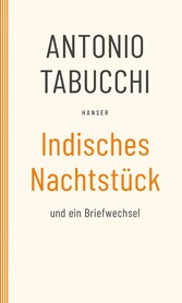 Indisches Nachtstück und Ein Briefwechsel