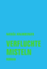 Verfluchte Misteln