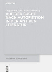 Auf der Suche nach Autofiktion in der antiken Literatur