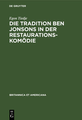 Die Tradition Ben Jonsons in der Restaurationskomödie