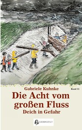 Die Acht vom großen Fluss, Bd. 11