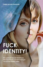 Fuck Identity!