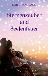 Sternenzauber und Seelenfeuer