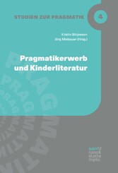 Pragmatikerwerb und Kinderliteratur