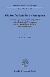 Die Strafbarkeit des Selbstdopings.