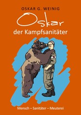 Oskar, der Kampfsanitäter