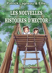 LES NOUVELLES HISTOIRES D&apos;HECTOR