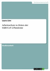 Arbeitsschutz in Zeiten der SARS-CoV-2-Pandemie