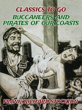 Buccaneers and Pirates of Our Coasts