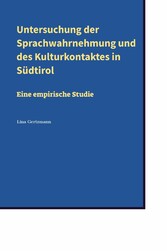 Untersuchung der Sprachwahrnehmung und des Kulturkontaktes in Südtirol